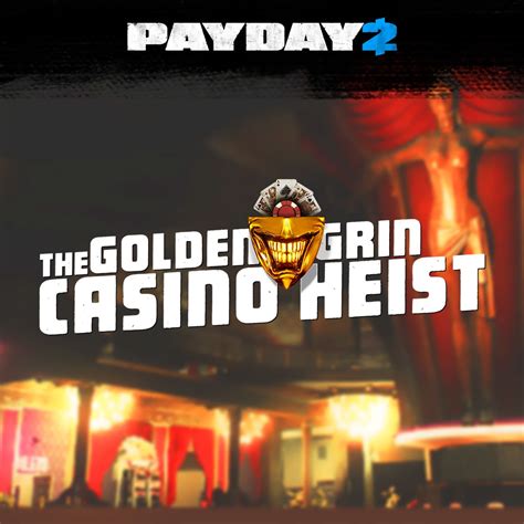 payday 2 казино golden grin key